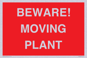 BEWARE! MOVING PLANT